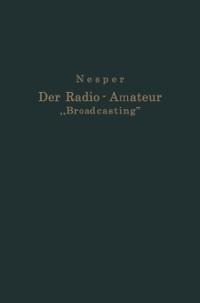 Der Radio-Amateur "Broadcasting" - Eugen Nesper