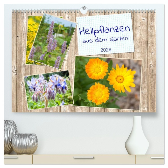 Heilpflanzen aus dem Garten (hochwertiger Premium Wandkalender 2026 DIN A2 quer), Kunstdruck in Hochglanz - Kerstin Waurick