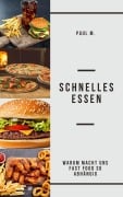 Schnelles Essen - Paul M.