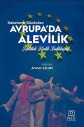 Cover-Bild zum Titel 'Kalanlarin Gözünden Avrupada Alevilik' von 'Ahmet Aslan'