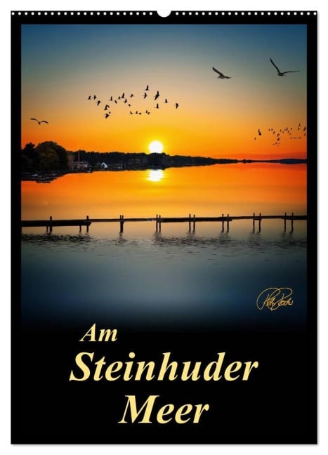 Am Steinhuder Meer / Planer (Wandkalender 2026 DIN A2 hoch), CALVENDO Monatskalender - Peter Roder