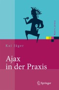 Cover-Bild zum Titel 'Ajax in der Praxis' von 'Kai Jäger'