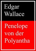 Cover-Bild zum Titel 'Penelope von der Polyantha' von 'Edgar Wallace'