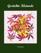 Cover-Bild zum Titel 'Gestickte Kleinode' von 'Uta Ecker'