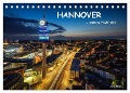 HANNOVER ... wenn es Nacht wird (Tischkalender 2024 DIN A5 quer), CALVENDO Monatskalender - Axel Heise