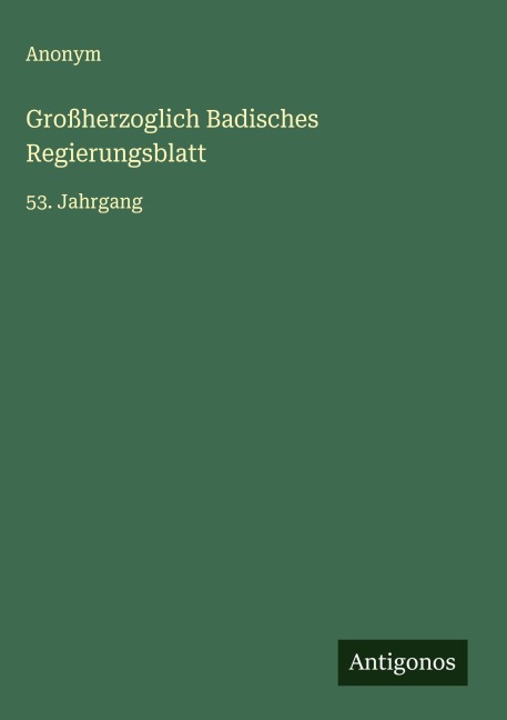 Großherzoglich Badisches Regierungsblatt - Anonym