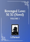 Cover-Bild zum Titel 'Revenged Love: Ni XI (Novel) Vol. 1' von 'Chai Ji Dan'