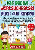 Das große Wortsuchrätsel Buch für Kinder ab 6 Jahren - Lena Krüger