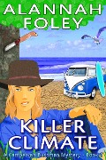 Cover-Bild zum Titel 'Killer Climate (Campervan Bushman Mysteries, #1)' von 'Alannah Foley'