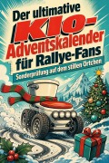 Cover-Bild zum Titel 'Der ultimative Klo-Adventskalender für Rallye-Fans' von 'Noah Möller'