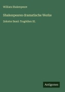 Cover-Bild zum Titel 'Shakespeares dramatische Werke' von 'William Shakespeare'