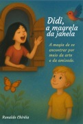 Didi, A Magrela Da Janela - Ronaldo Chiréia