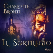Cover-Bild zum Titel 'Il sortilegio' von 'Charlotte Brontë'