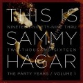 Cover-Bild zum Titel 'This is Sammy Hagar: When The Party Started' von 'Sammy Hagar'