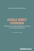 Cover-Bild zum Titel 'Soziale Arbeit studieren' von 'Nina Westerholt, Rudolf Bieker'