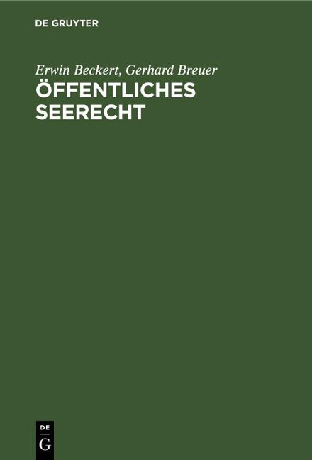 Öffentliches Seerecht - Erwin Beckert, Gerhard Breuer