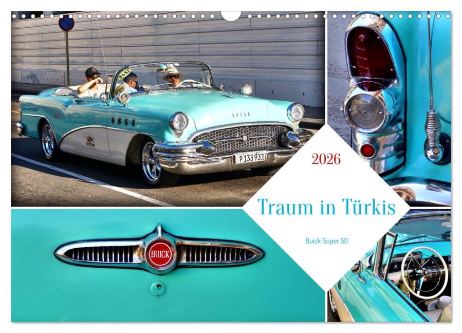 Traum in Türkis - Buick Super 50 (Wandkalender 2026 DIN A3 quer), CALVENDO Monatskalender - Henning von Löwis of Menar