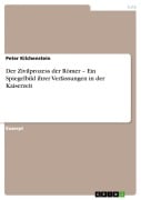 Cover-Bild zum Titel 'Der Zivilprozess der Römer - Ein Spiegelbild ihrer Verfassungen in der Kaiserzeit' von 'Peter Kilchenstein'