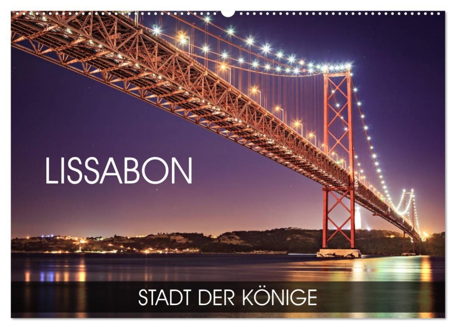 Lissabon - Stadt der Könige (Wandkalender 2025 DIN A2 quer), CALVENDO Monatskalender - Val Thoermer