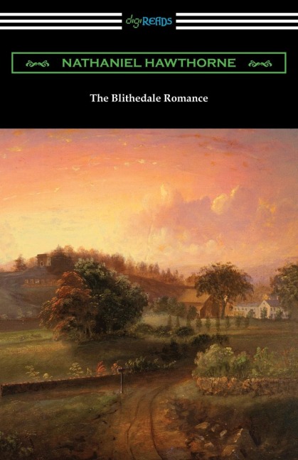 The Blithedale Romance - Nathaniel Hawthorne