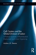 Cover-Bild zum Titel 'Call Centers and the Global Division of Labor' von 'Andrew J. R. Stevens'