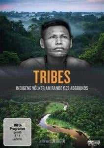 Tribes - Indigene Völker am Rande des Abgrunds - Celine Cousteau, Joseph Kwong, Dean Grinsfelder, Damien Rice