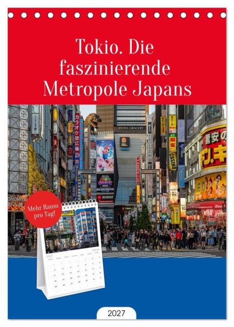 Tischplaner 2027 - Tokio. Die faszinierende Metropole Japans (A5 Tischkalender zum Aufstellen) CALVENDO - Karsten Rahn