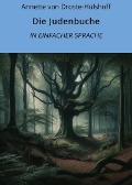 Cover-Bild zum Titel 'Die Judenbuche: In Einfacher Sprache' von 'Annette von Droste-Hülshoff'