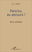 Cover-Bild zum Titel 'Périclès, au secours !' von 'Luc Voirin'
