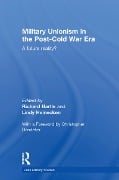 Cover-Bild zum Titel 'Military Unionism In The Post-Cold War Era' von ''