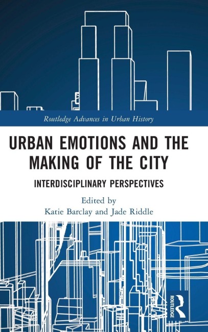 Urban Emotions and the Making of the City - 