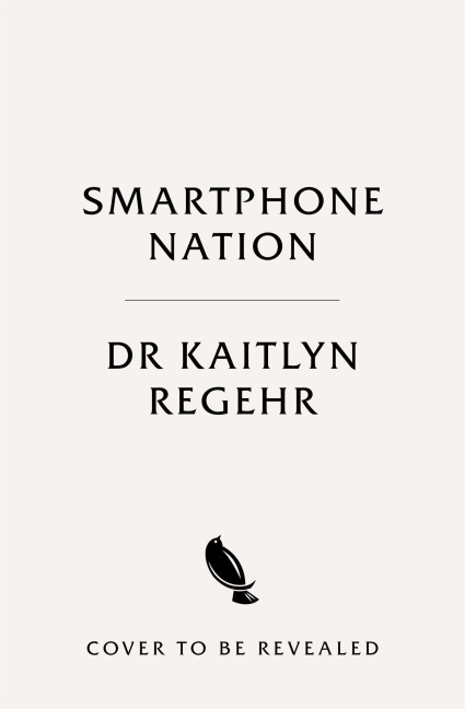 Smartphone Nation - Kaitlyn Regehr