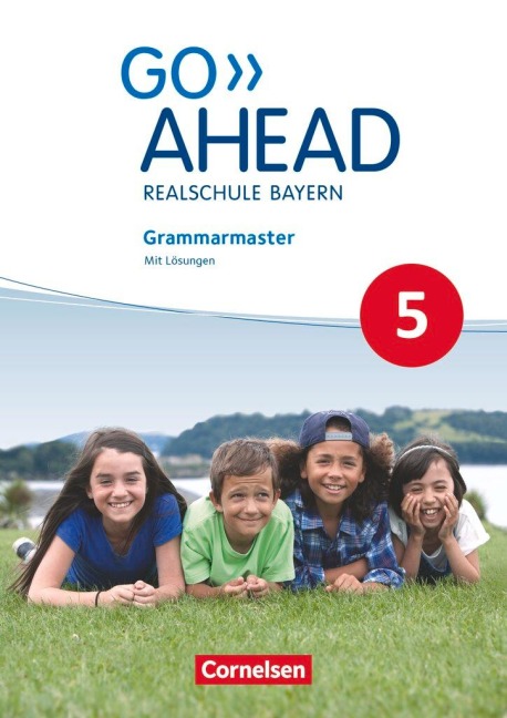 Go Ahead 5. Jahrgangsstufe - Ausgabe für Realschulen in Bayern - Grammarmaster