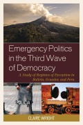 Cover-Bild zum Titel 'Emergency Politics in the Third Wave of Democracy' von 'Claire Wright'