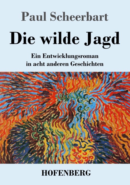 Die wilde Jagd - Paul Scheerbart