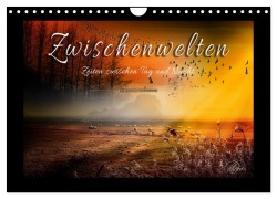 Cover-Bild zum Titel 'Zwischenwelten, Zeiten zwischen Tag und Nacht (Wandkalender 2026 DIN A4 quer), CALVENDO Monatskalender' von 'Peter Roder'
