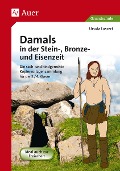 Cover-Bild zum Titel 'Damals in der Stein-, Bronze- und Eisenzeit' von 'Ursula Lassert'