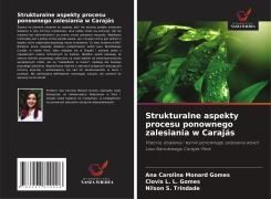Cover-Bild zum Titel 'Strukturalne aspekty procesu ponownego zalesiania w Carajás' von 'Ana Carolina Monard Gomes, Clovis L. L. Gomes, Nilson S. Trindade'