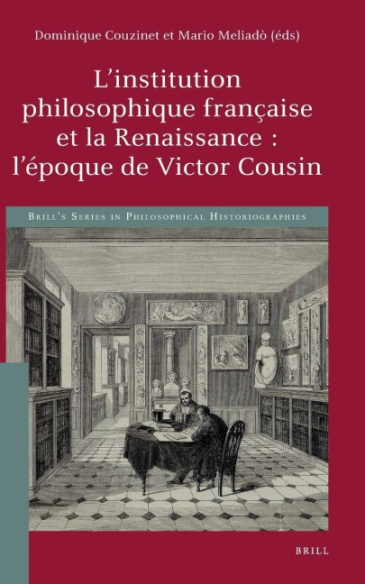 L'institution philosophique française et la Renaissance - 