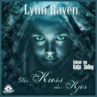 Der Kuss des Kjer - Lynn Raven