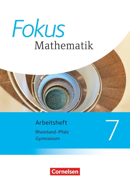 Fokus Mathematik 7. Schuljahr. Arbeitsheft Gymnasium Rheinland-Pfalz - 