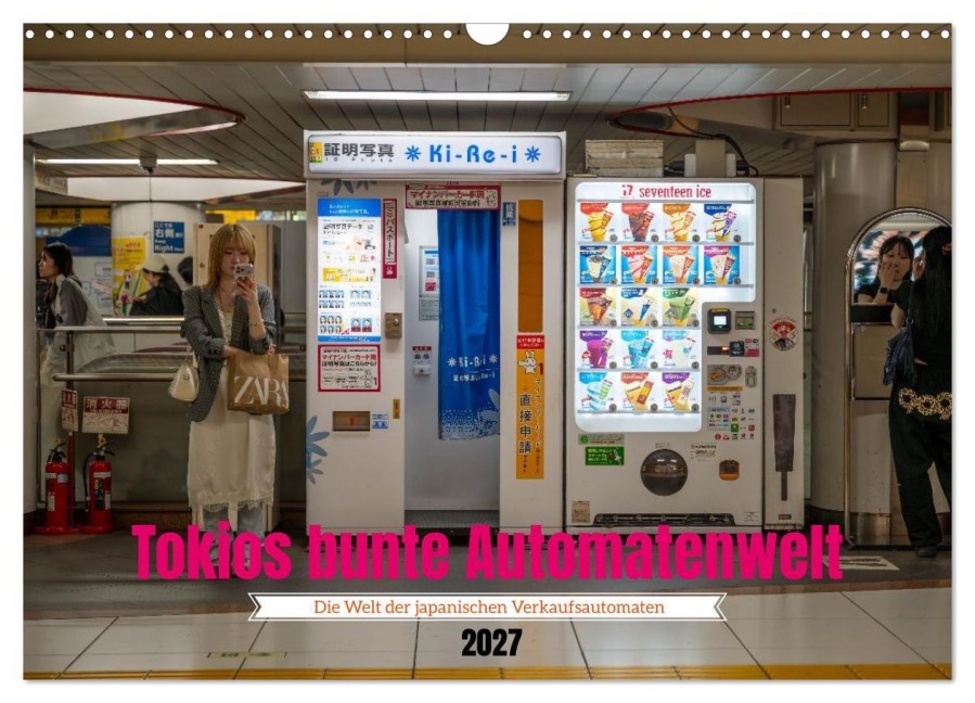 Tokios bunte Automatenwelt (Wandkalender 2027 DIN A3 quer), CALVENDO Monatskalender - Karsten Rahn