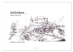 ZeitZeichnen - Stolberg vor unserer Zeit (Wandkalender 2026 DIN A2 quer), CALVENDO Monatskalender - Christian Altena
