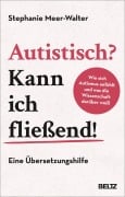 Cover-Bild zum Titel 'Autistisch? Kann ich fließend!' von 'Stephanie Meer-Walter'