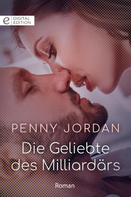 Die Geliebte des Milliardärs - Penny Jordan