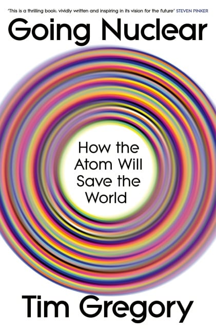 Going Nuclear - Tim Gregory