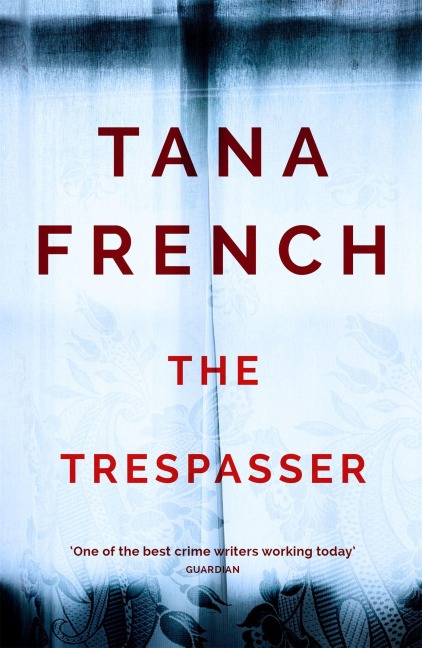 The Trespasser - Tana French