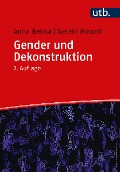 Gender und Dekonstruktion - Anna Babka, Gerald Posselt