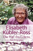 Cover-Bild zum Titel 'Das Rad des Lebens' von 'Elisabeth Kübler-Ross'