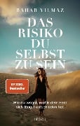 Cover-Bild zum Titel 'Das Risiko, du selbst zu sein' von 'Bahar Yilmaz'